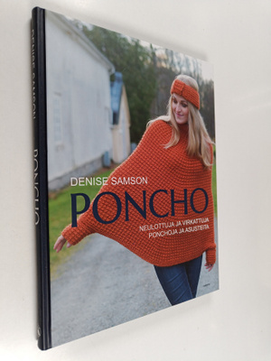 Denise Samson : Poncho - Neulottuja ja virkattuja ponchoj...