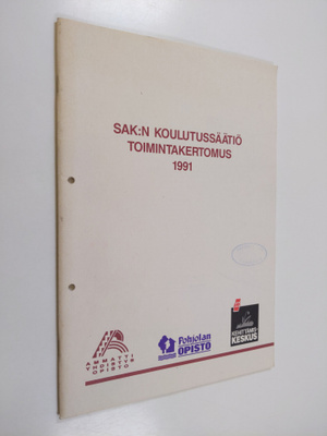 SAK:n koulutussäätiö toimintakertomus 1991