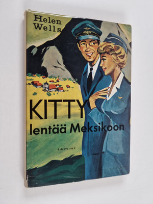 Helen Wells : Kitty lentää Meksikoon
