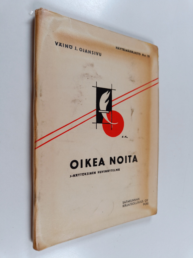 Väinö J. Ojansivu : Oikea noita : kolmenäytöksinen huvinä...