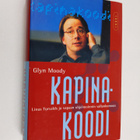 Glyn Moody : Kapinakoodi : Linus Torvalds ja vapaan ohjel... - pikkukuva 1
