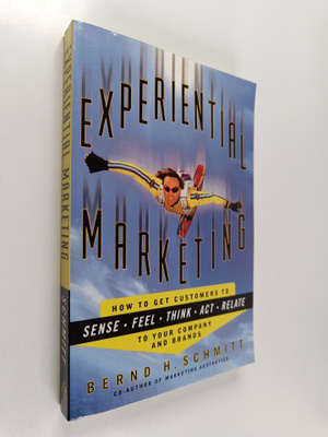 Bernd H. Schmitt : Experiential Marketing - How to Get Cu...