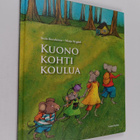 Tuula Korolainen ym. : Kuono kohti koulua - pikkukuva 1