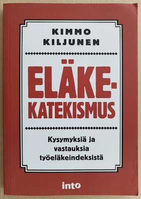 Kimmo Kiljunen: Eläkekatekismus