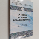 La science au service de la Mediterranee : actes du collo... - pikkukuva 1