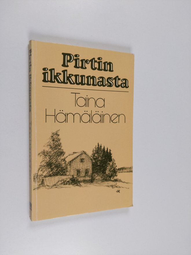 Taina Hämäläinen : Pirtin ikkunasta
