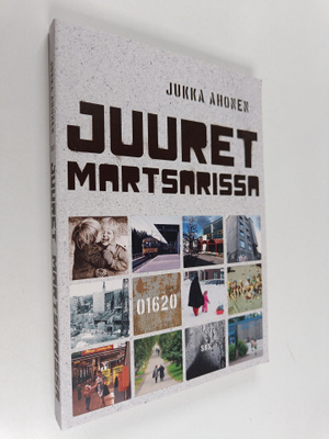 Jukka Ahonen : Juuret Martsarissa