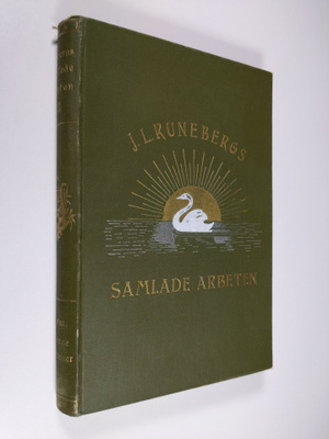 Johan Ludvig Runeberg : Johan Ludvig Runebergs samlade ar...