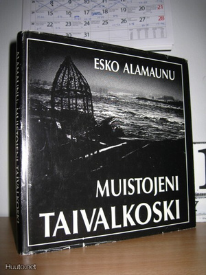 Esko Alamaunu: Muistojeni Taivalkoski