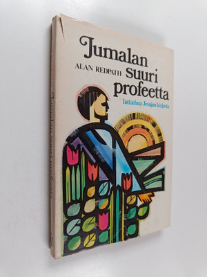Alan Redpath : Jumalan suuri profeetta : lupaus vapautuks...