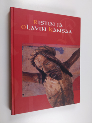 Ristin ja Olavin kansaa : keskiajan usko ja kirkko Hämees...