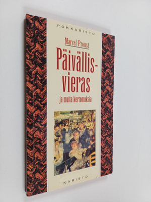 Marcel Proust : Päivällisvieras ja muita kertomuksia