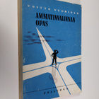 Voitto Vuorinen : Ammatinvalinnan opas - pikkukuva 1