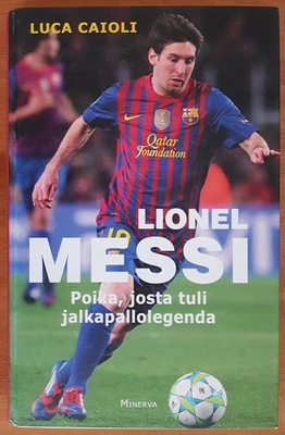 Luca Caioli: Lionel Messi
