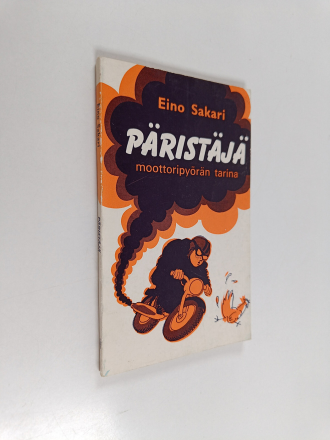 Pentti Eino Sakari Keskinen : Päristäjä : moottoripyörän ...