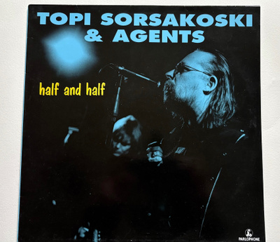TOPI SORSAKOSKI & AGENTS, Half and Half - LP