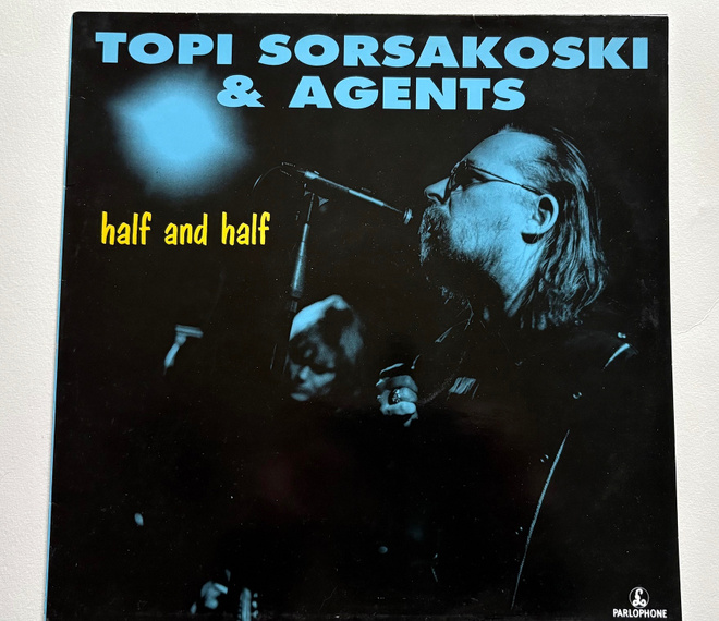 TOPI SORSAKOSKI & AGENTS, Half and Half - LP