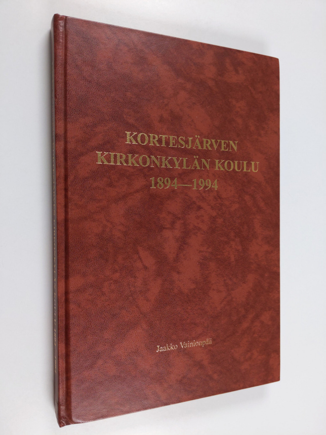 Jaakko Vainionpää : Kortesjärven kirkonkylän koulu 1894-1...