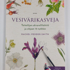 Rachel Pedder-Smith : Vesivärikasveja - pikkukuva 1
