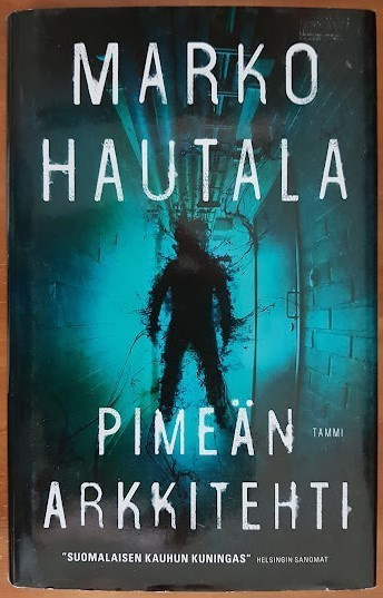 Marko Hautala: Pimeän arkkitehti