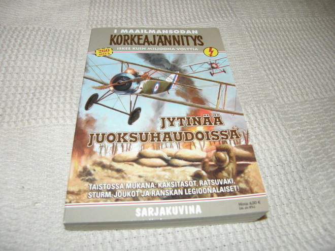 I maailmansodan korkeajännitys Jytinää juoksuhaudoissa
