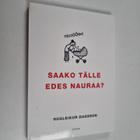 Hugleikur Dagsson : Saako tälle edes nauraa? - pikkukuva 1