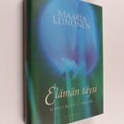 Maaria Leinonen : Elämän täysi : kootut runot 1, 1980-1993 - pikkukuva 1