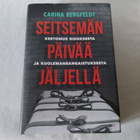 Carina Bergfeldt : Seitsemän päivää jäljellä - pikkukuva 1
