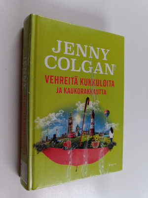 Jenny Colgan : Vehreitä kukkuloita ja kaukorakkautta