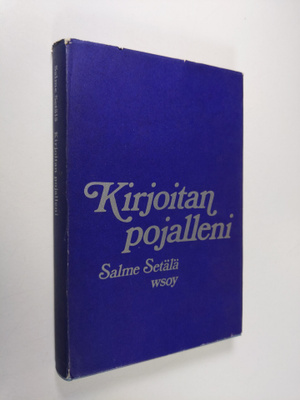 Salme Setälä : Kirjoitan pojalleni