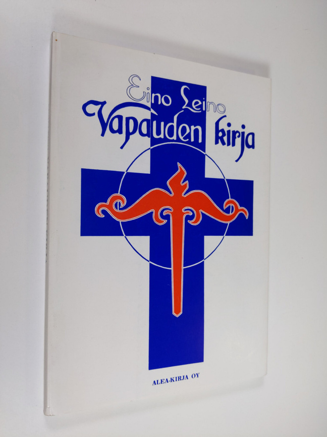 Eino Leino : Vapauden kirja : runovalikoima