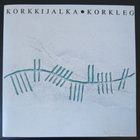 KORKKIJALKA - KORKLEG (1987) - pikkukuva 1