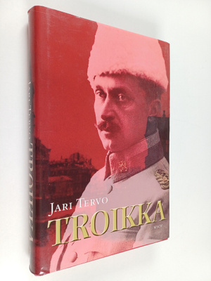 Jari Tervo : Troikka : romaani