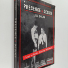Jill Dolan : Presence and desire : essays on gender, sexu... - pikkukuva 1