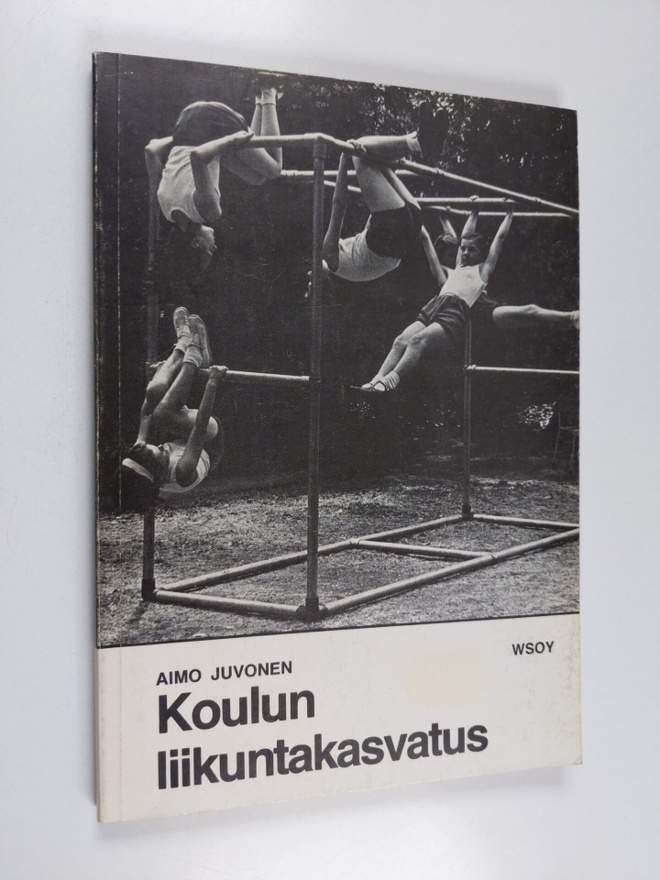 Aimo Juvonen : Koulun liikuntakasvatus