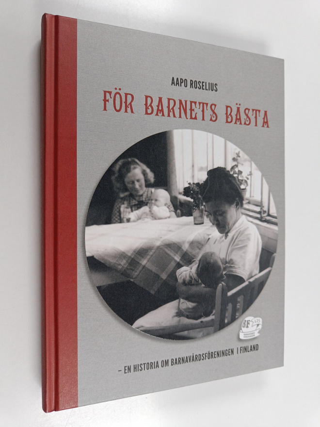Aapo Roselius : För barnets bästa : en historia om Barnav...