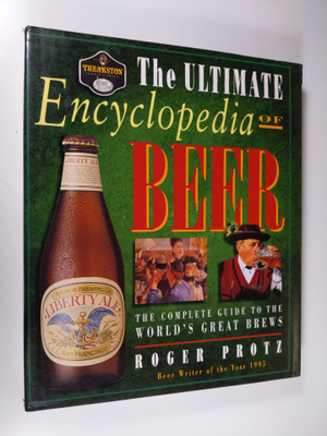 Roger Protz : The Ultimate Encyclopedia of Beer - The Def...