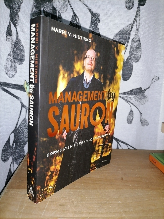 Management by Sauron - Harri V. Hietikko - Johtamisopas