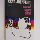 Eeva Joenpelto : Vesissä toinen silmä - pikkukuva 1