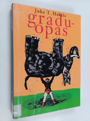Juha T. Hakala : Graduopas : melkein maisterin niksikirja