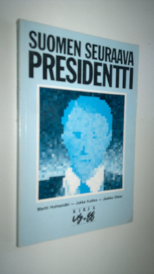 Martti Huhtamäki : Suomen seuraava presidentti