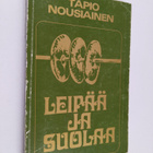 Tapio Nousiainen : Leipää ja suolaa - pikkukuva 1