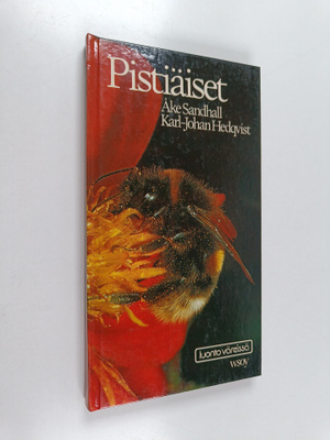 Åke Sandhall : Pistiäiset : pistiäisten ulkonäkö, kehitys...