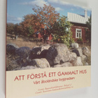 Hans Ginlund : Att förstå ett gammalt hus vårt åboländska... - pikkukuva 1