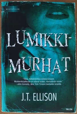 J. T. Ellison: Lumikki-murhat