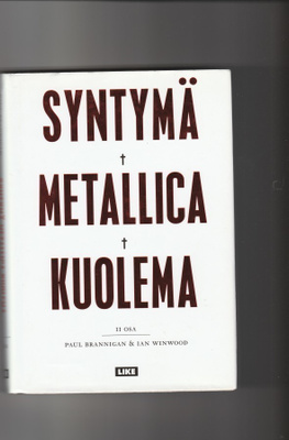 Brannigan & Winwood : Syntymä Metallica Kuolema II osa