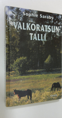 Sophie Saraby : Valkoratsun talli