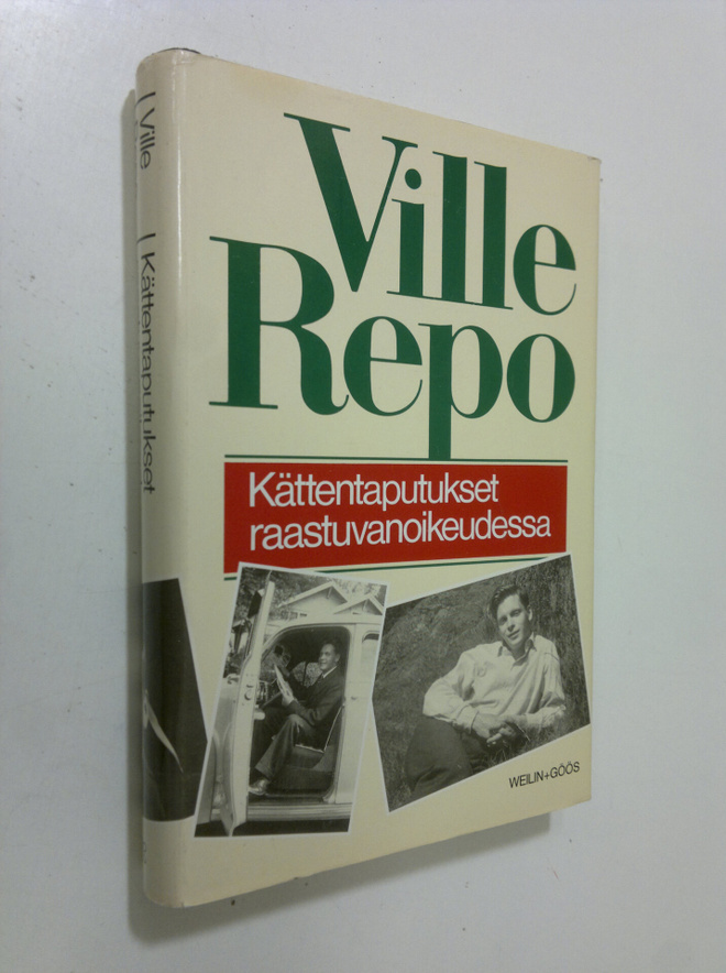 Ville Repo : Kättentaputukset raastuvanoikeudessa : muist...