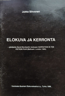 Jukka Sihvonen: Elokuva ja kerronta