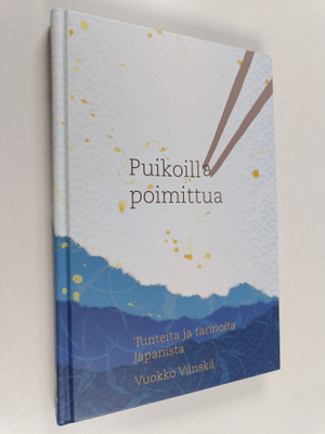 Vuokko Vänskä : Puikoilla poimittua : tunteita ja tarinoi...